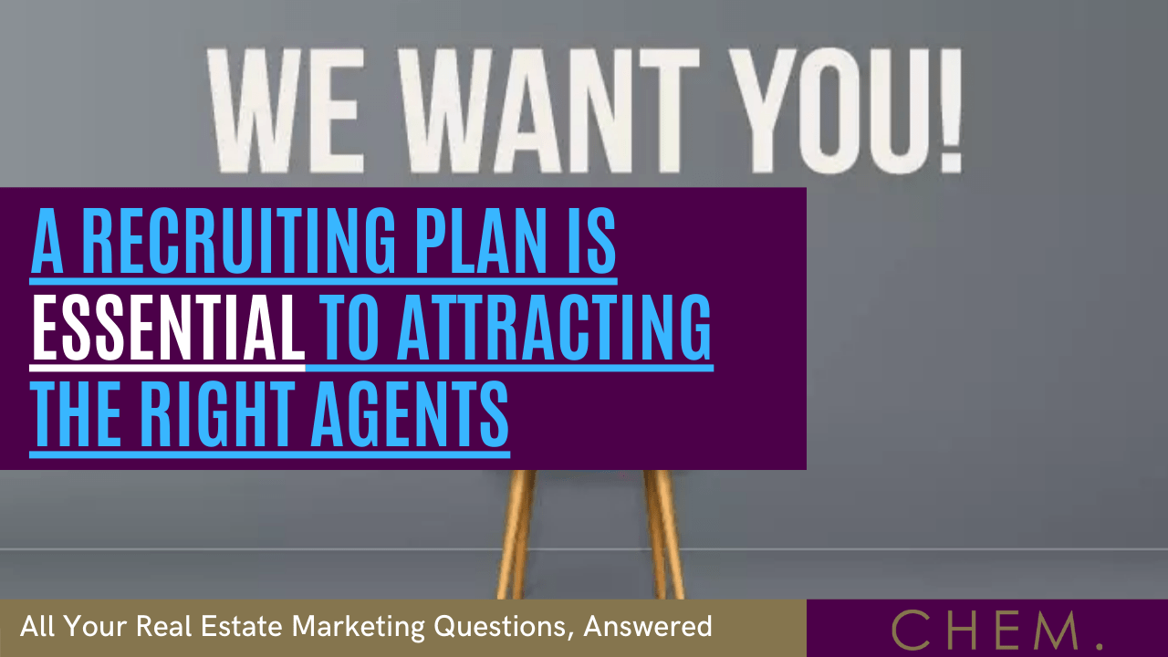 A Recruiting Plan Is Essential to Attracting the Right Agents